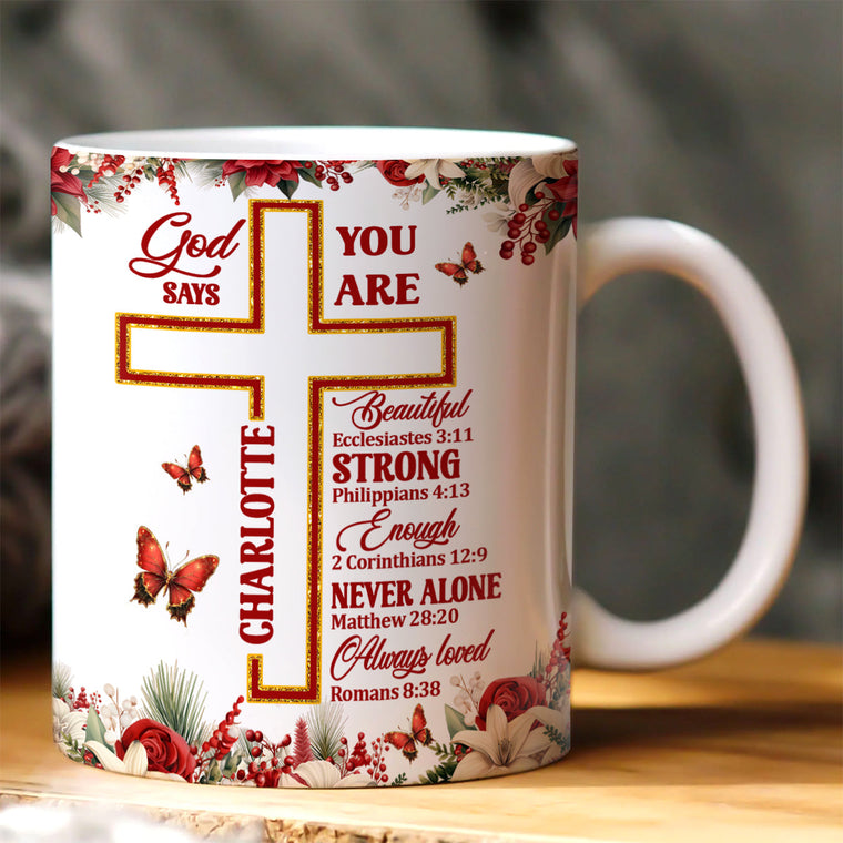 God Says You Are - Personalized Ceramic Coffee Mug