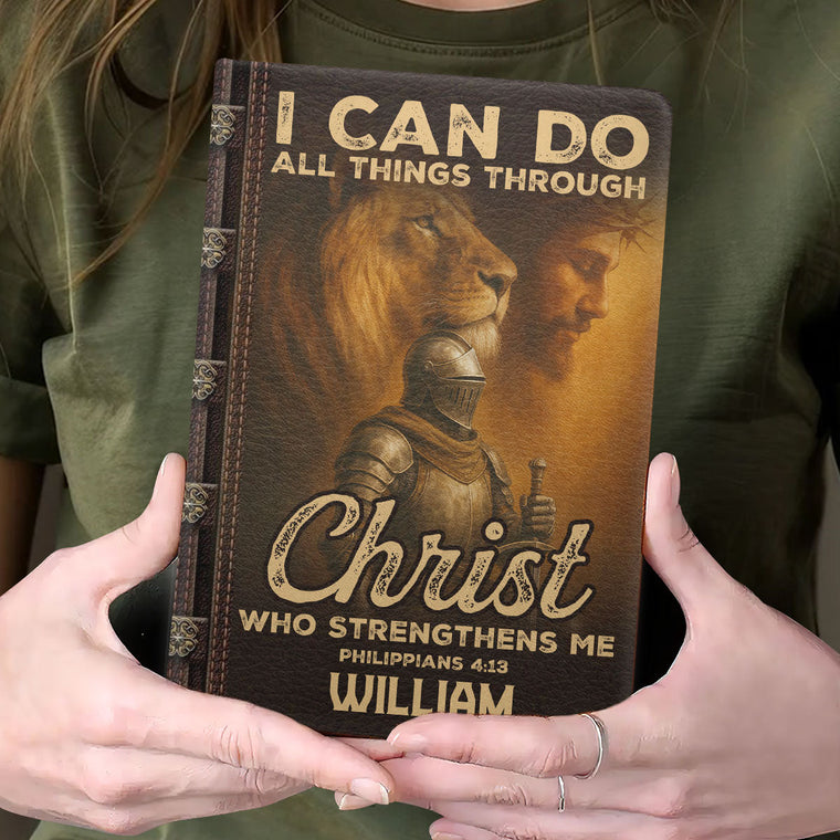 I Can Do All Things Through Christ - Personalized Leather Notebook GMJSNB200064