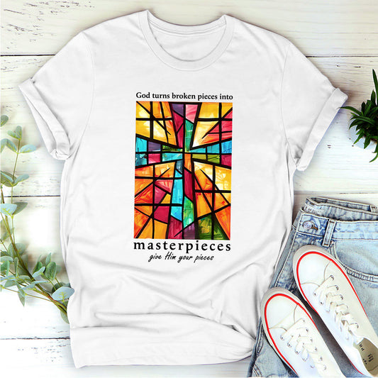 God Turns Broken Pieces Into Masterpieces - 2D Unisex T-shirt GMJSTS200067