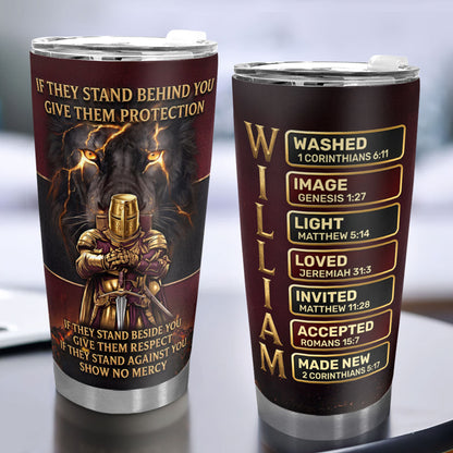 If They Stand Behind You - Christian Faith Tumbler - Personalized Drinkware