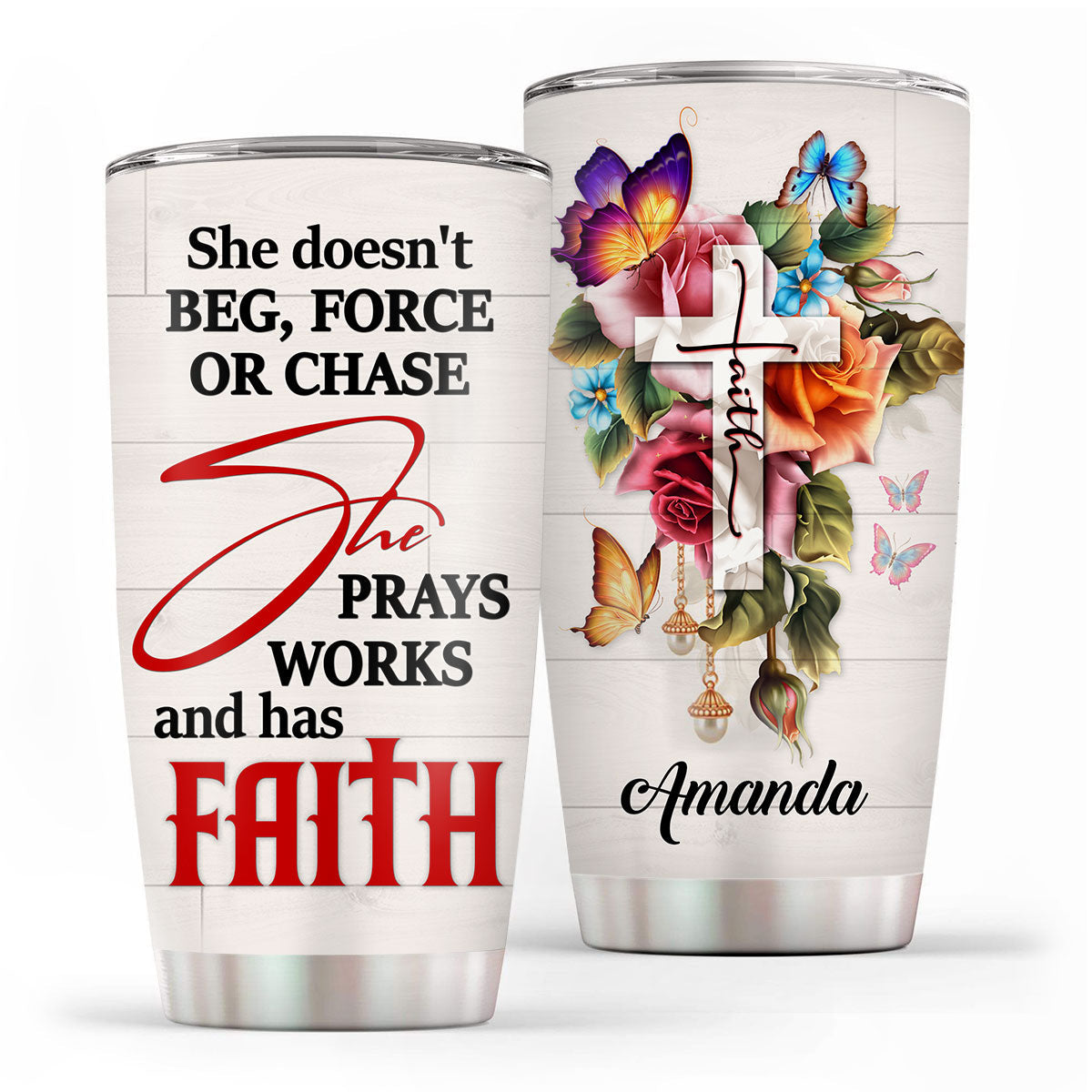 She Prays and Has Faith - Personalized Floral Cross Tumbler