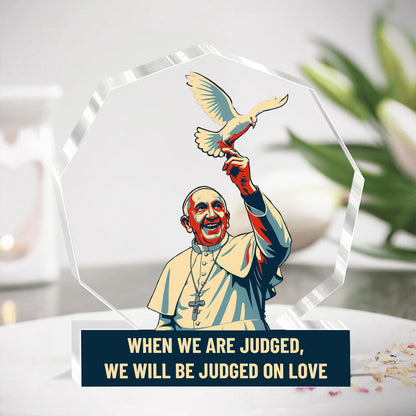 Judged On Love - Personalized Acrylic Plaque Keepsake GAPJS10255
