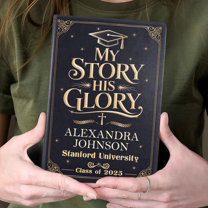My Story His Glory - Personalized Leather Cover Notebook - Gift For Graduate GMJSNB200094