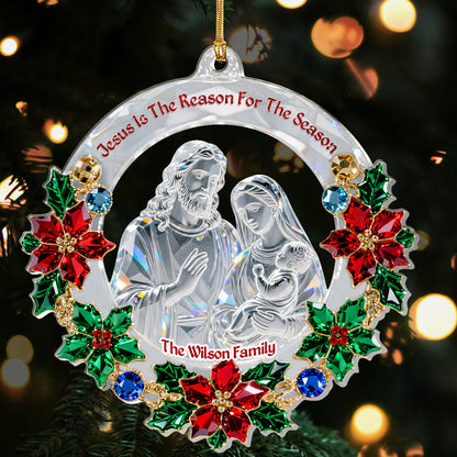 Jesus Is The Reason For The Season - Personalized Acrylic Ornament GOJS10050