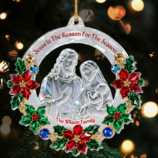 Jesus Is The Reason For The Season - Personalized Acrylic Ornament GOJS10050