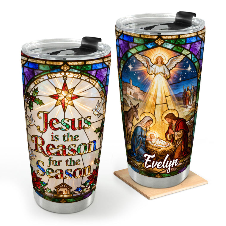 Jesus Is The Reason For The Season - Stainless Steel Tumbler