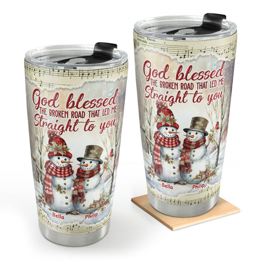 God Blessed The Broken Road - Personalized Tumbler