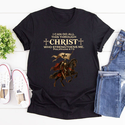 I Can Do All This Through Christ - Unisex T-Shirt GMJSTS200072