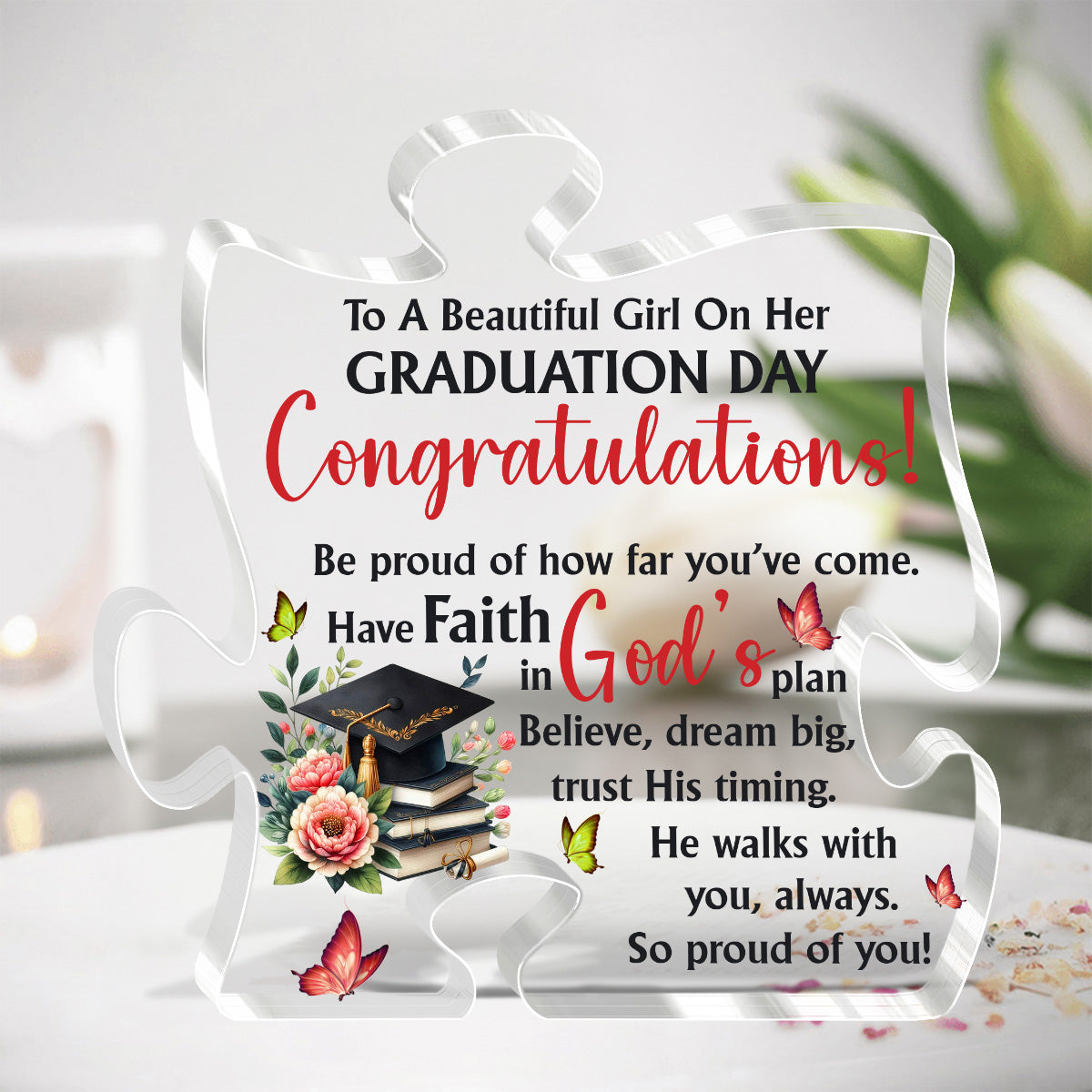 Graduation Day - Custom Shaped Acrylic Plaque Gift for Daughter GAPJS10250