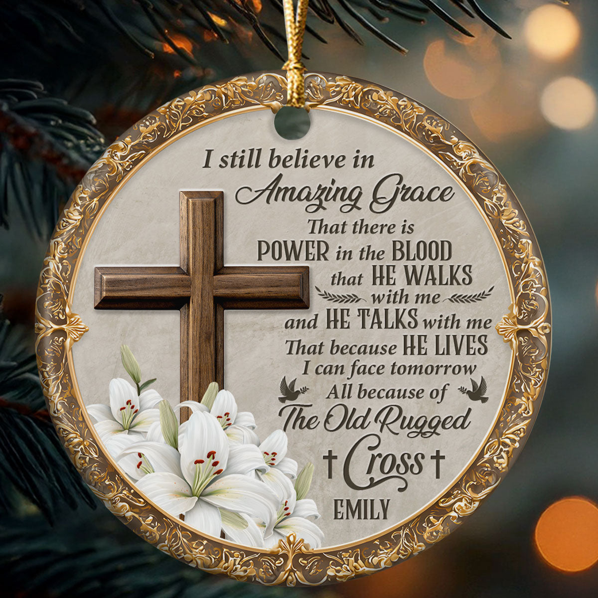 I Still Believe In Amazing Grace - Personalized Ceramic Ornament GOJS10073