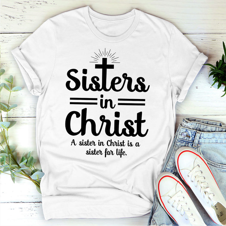Sisters In Christ - Unisex T-shirt GMJSTS200034