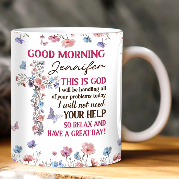 God Handles You Relax - Personalized Coffee Mug - Gift For Her GMGJS10048