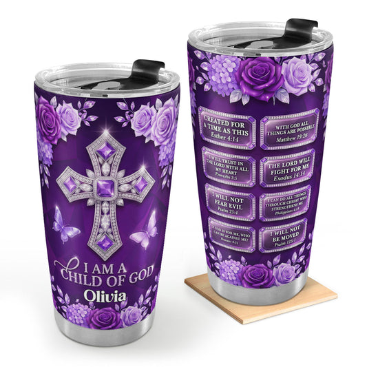 I Am A Child Of God - Personalized Tumbler - Christian Faith Gift