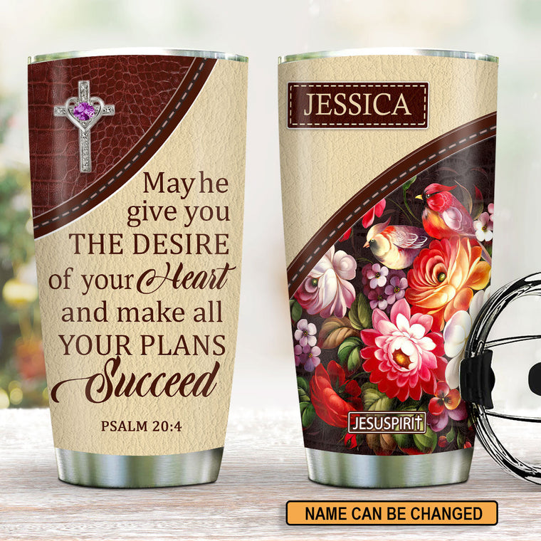 Desire of Your Heart - Personalized Stainless Steel Tumbler
