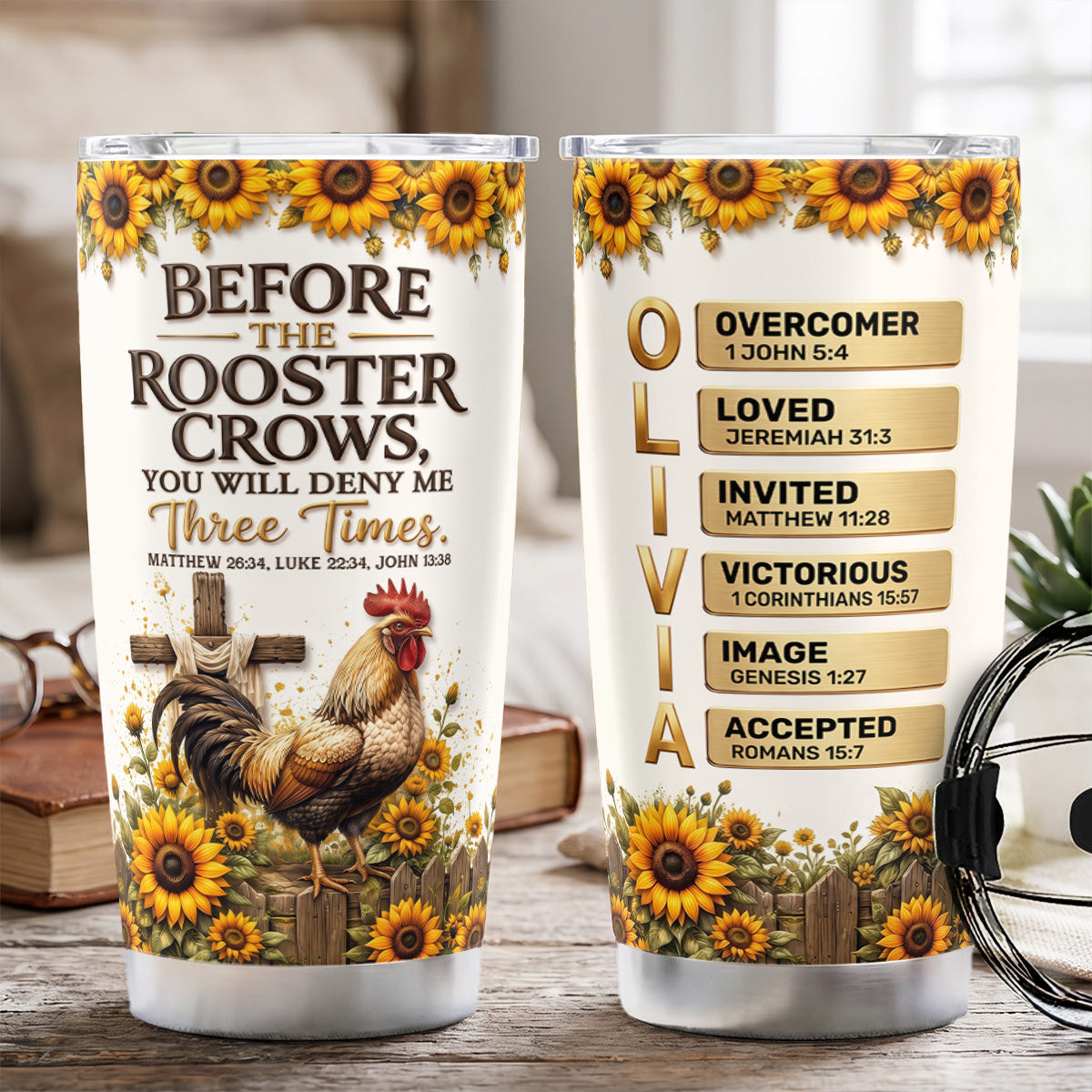Before The Rooster Crows You Will Deny Me - Personalized Tumbler