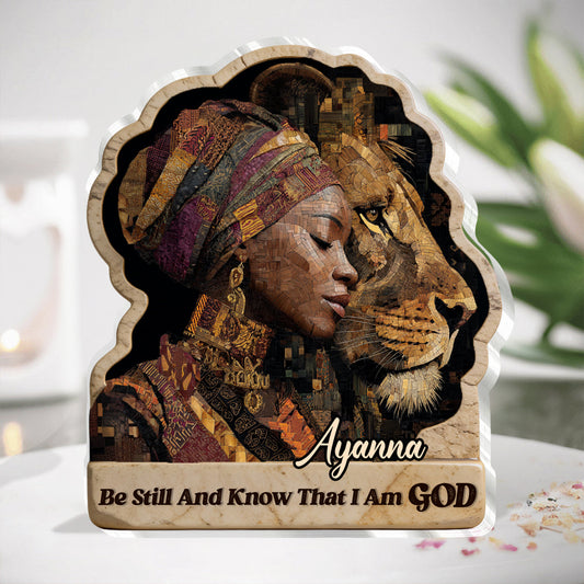 Be Still and Know That I Am God - Personalized Acrylic Plaque GAPJS10150