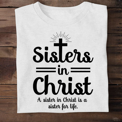 Sisters In Christ - Unisex T-shirt GMJSTS200034