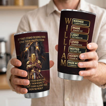 If They Stand Behind You - Christian Faith Tumbler - Personalized Drinkware