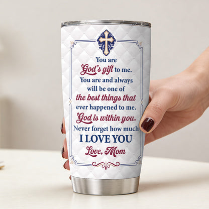God's Gift To Me - Personalized Stainless Steel Tumbler