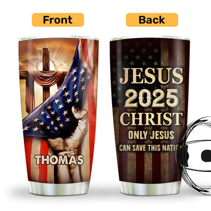 Jesus Christ 2025 - Personalized Stainless Steel Tumbler