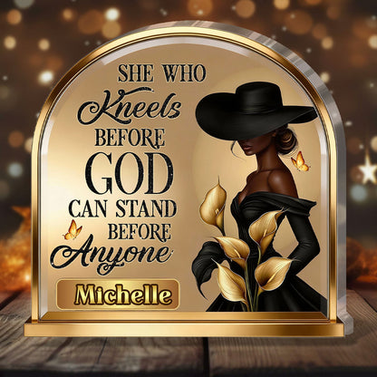 She Who Kneels Before God - Personalized Acrylic Plaque GAPJS10156