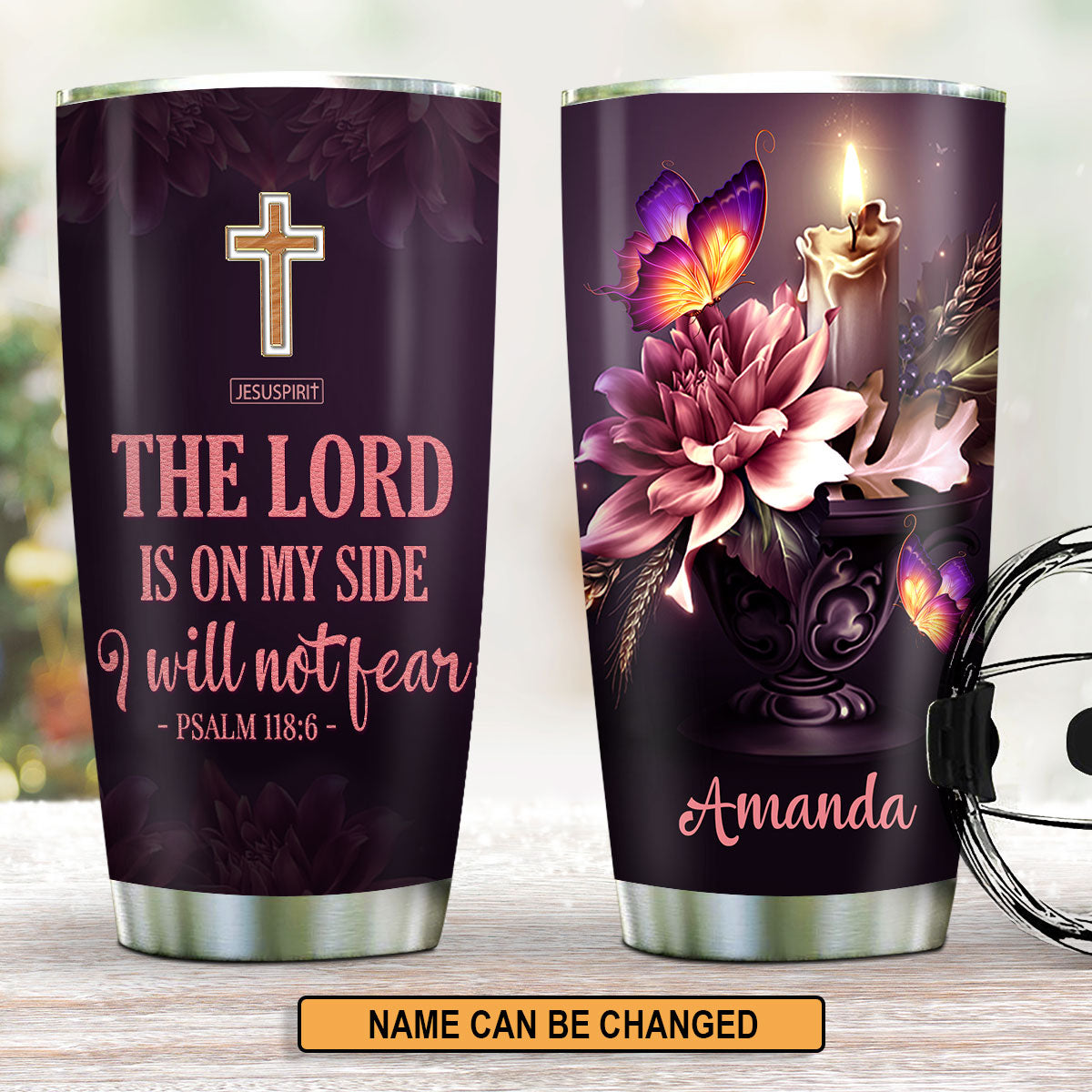 I Will Not Fear - Personalized Stainless Steel Tumbler