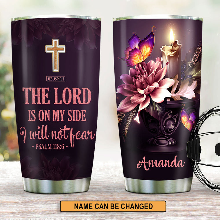 I Will Not Fear - Personalized Stainless Steel Tumbler