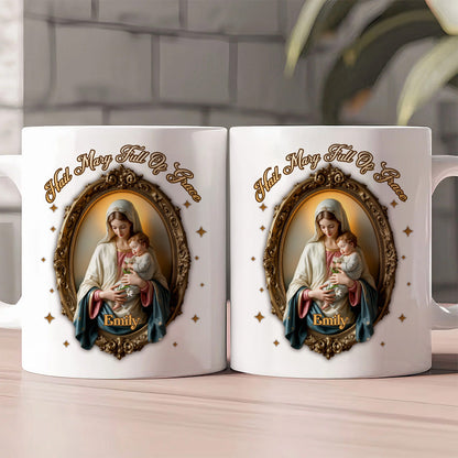 Hail Mary Full Of Grace - Personalized Ceramic Coffee Mug