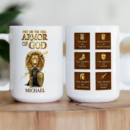 Put On The Full Armor Of God - Personalized Ceramic Coffee Mug