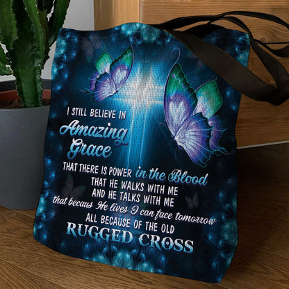 I Still Believe In Amazing Grace - Butterfly Tote Bag - Gift For Her GTTJS10339