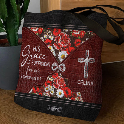 His Grace Is Sufficient For Me - Personalized Tote Bag GTTJS10106