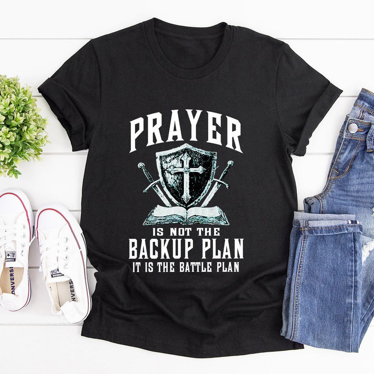 Prayer Is Not The Backup Plan - Unisex T-shirt GMJSTS200057