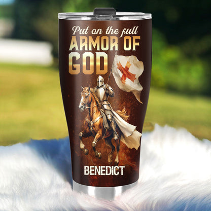 Put On The Full Armor Of God - Personalized Stainless Steel Tumbler