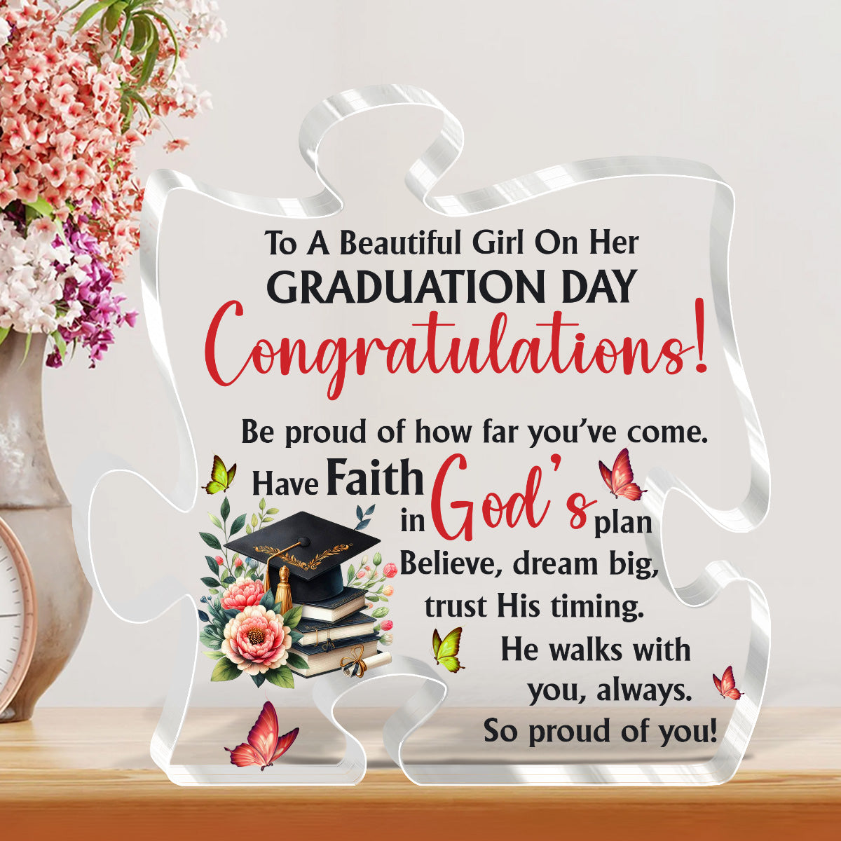 Graduation Day - Custom Shaped Acrylic Plaque Gift for Daughter GAPJS10250