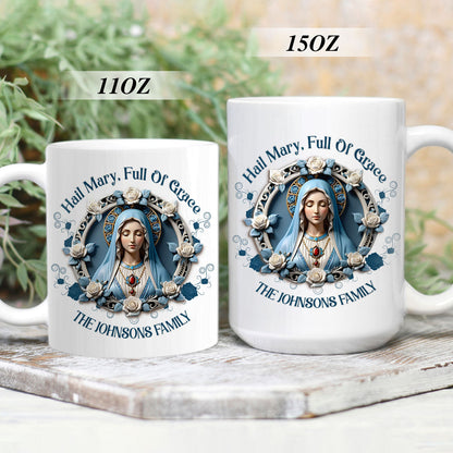Hail Mary Full Of Grace - Personalized Ceramic Mug