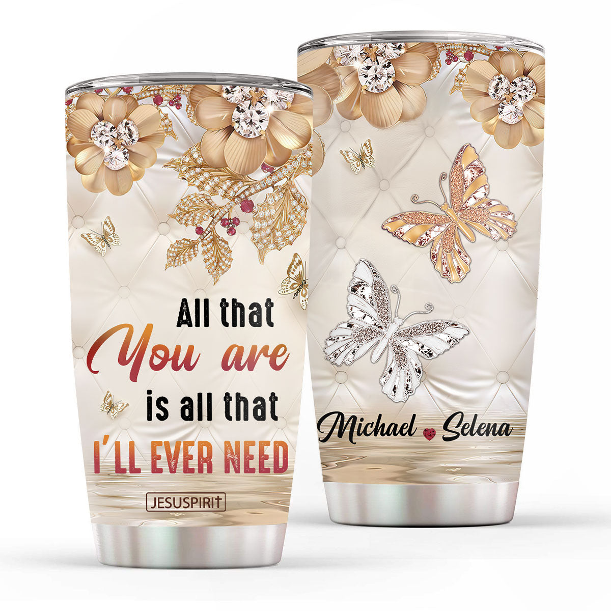 All That You Are - Personalized Stainless Steel Tumbler