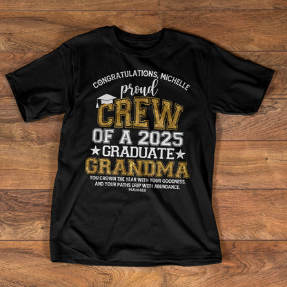 Proud Crew Of A 2025 Graduate - Personalized 2D Unisex T-shirt GMJSTS200089