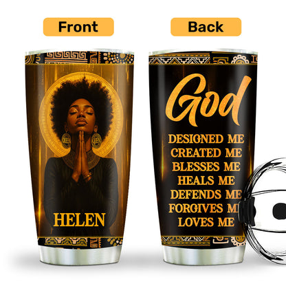 God Designed Me - Personalized Stainless Steel Tumbler