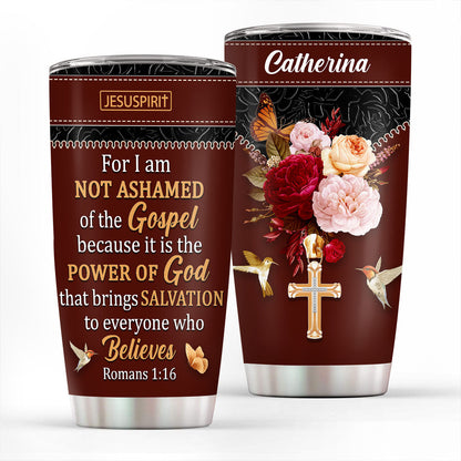 Romans 1:16 Faith - Personalized Stainless Steel Tumbler