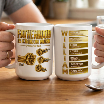 Fatherhood Is Kingdom Work - Personalized Coffee Mug