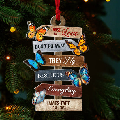 Those We Love Don't Go Away - Personalized Acrylic Ornament GOJS10227