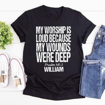My Worship Is Loud - Personalized Unisex T-Shirt GMJSTS200039