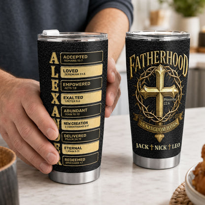 Fatherhood Is Kingdom Work - Personalized Stainless Steel Tumbler