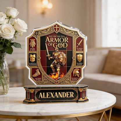 Put On The Full Armor Of God - Custom Acrylic Plaque GAPJS10066