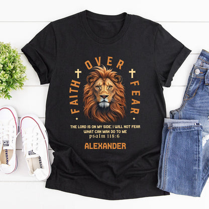 Faith Over Fear - Personalized 2D Unisex T-shirt GMJSTS200047