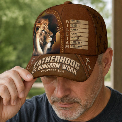 Fatherhood Is Kingdom Work - Personalized Classic Cap