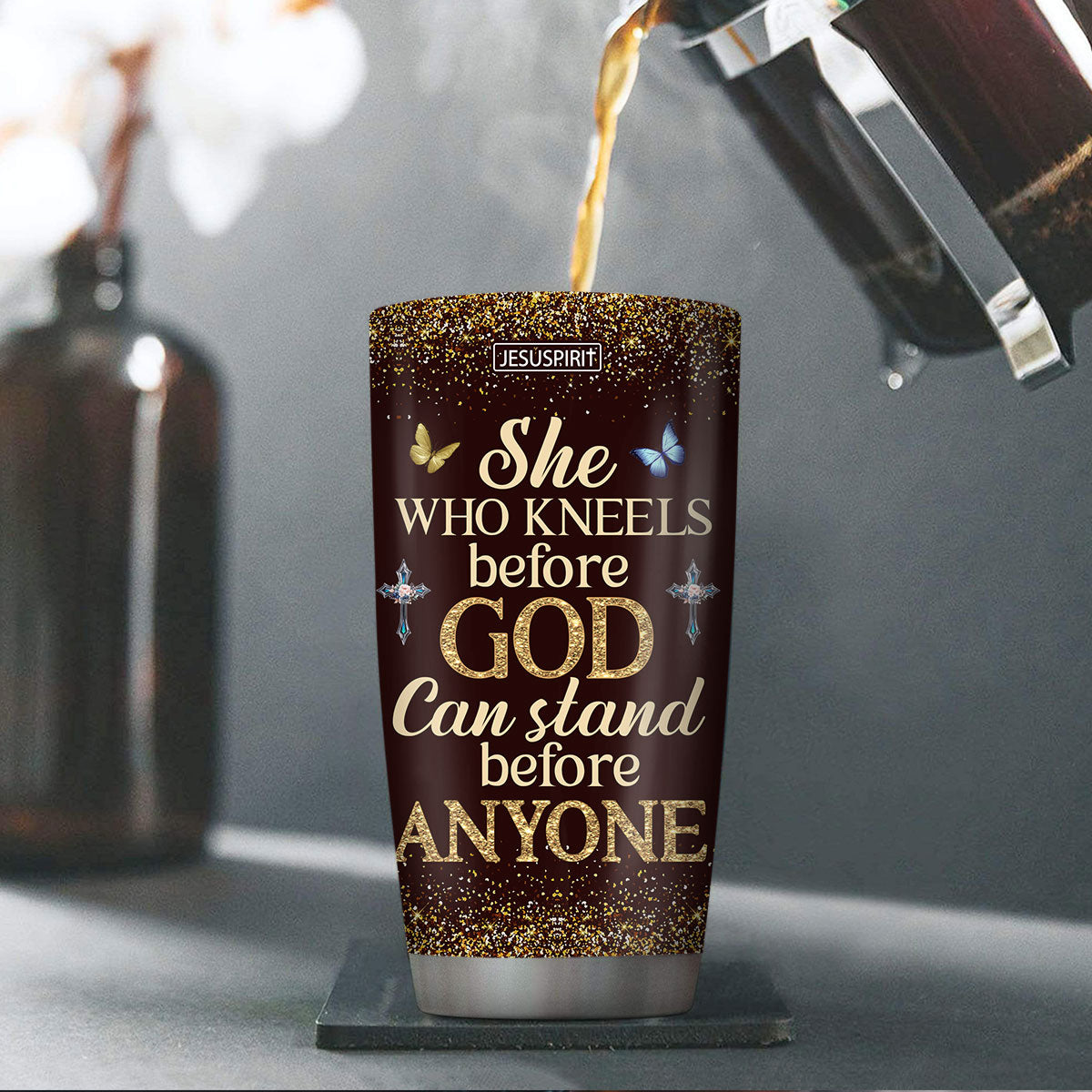 She Who Kneels Before God - Inspirational Tumbler