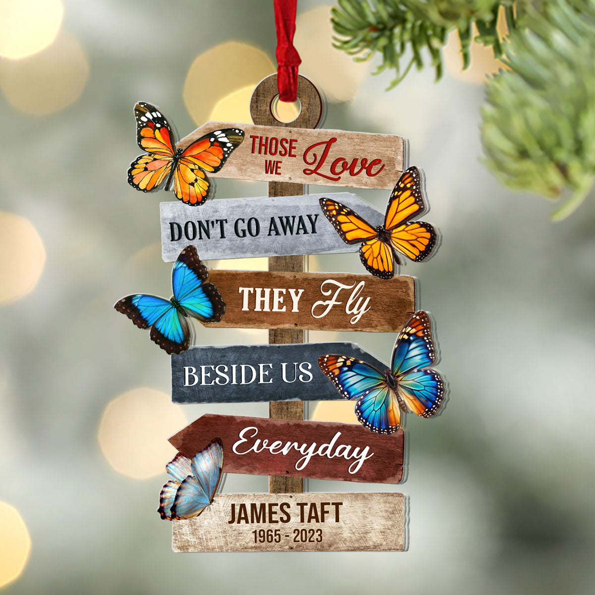 Those We Love Don't Go Away - Personalized Acrylic Ornament GOJS10227
