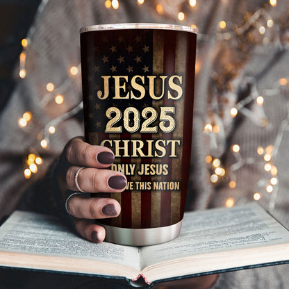 Jesus Christ 2025 - Personalized Stainless Steel Tumbler
