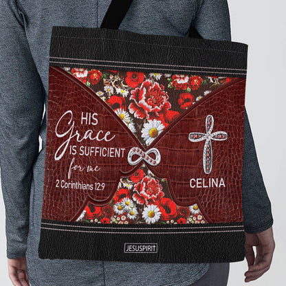 His Grace Is Sufficient For Me - Personalized Tote Bag GTTJS10106